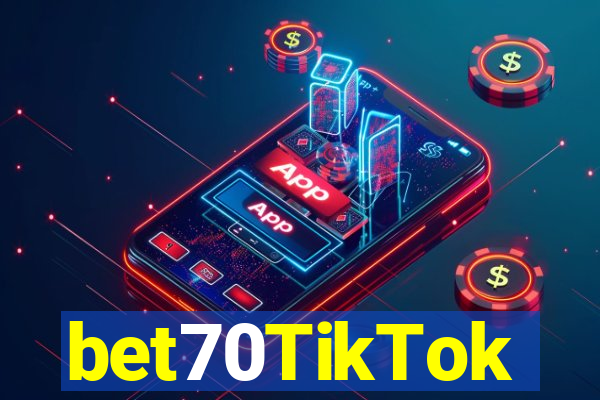 bet70TikTok