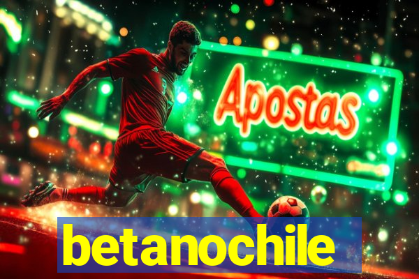 betanochile