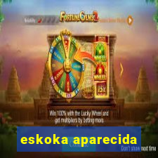 eskoka aparecida