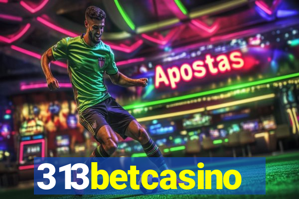 313betcasino