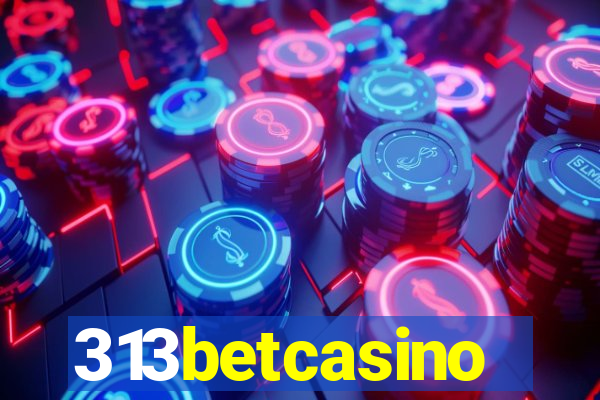 313betcasino