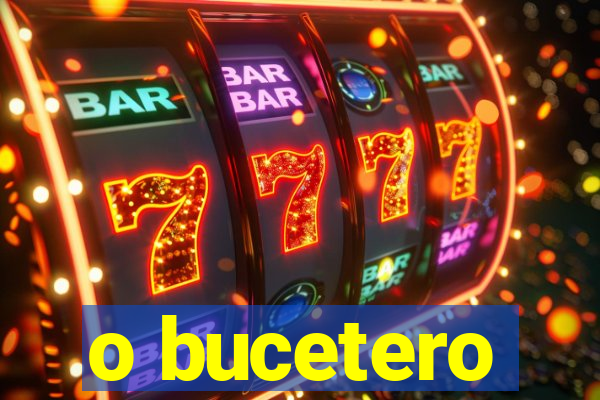 o bucetero