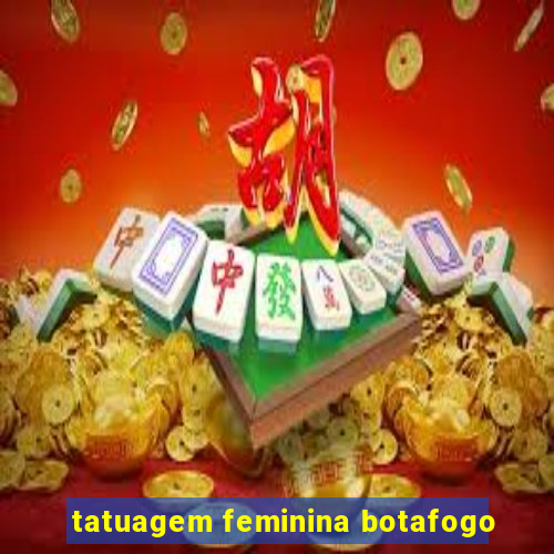 tatuagem feminina botafogo