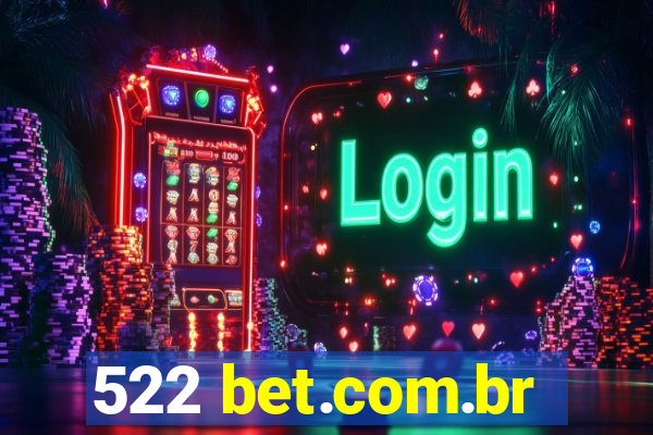 522 bet.com.br