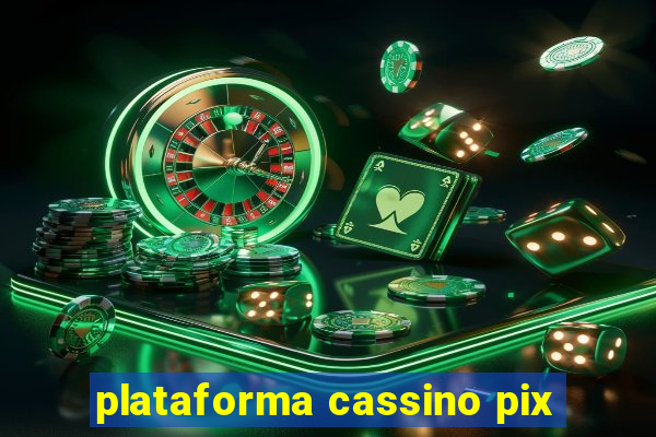 plataforma cassino pix