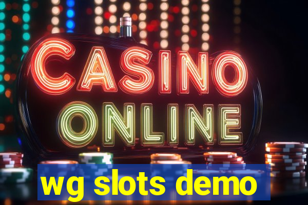 wg slots demo