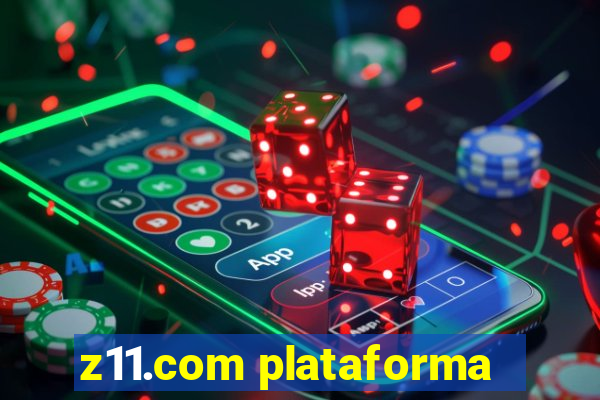 z11.com plataforma