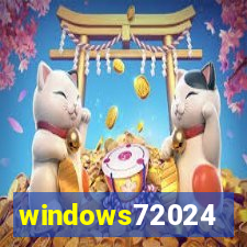 windows72024