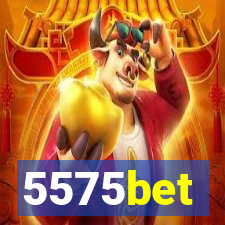 5575bet