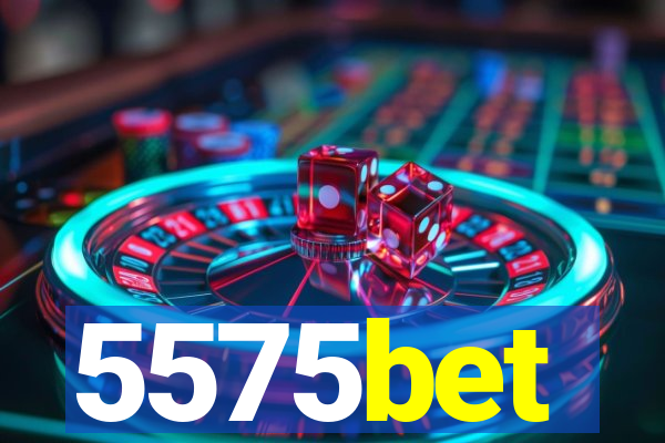 5575bet