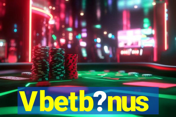 Vbetb?nus