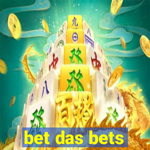 bet das bets