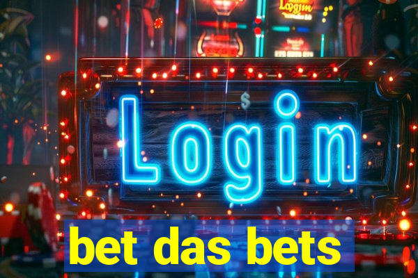 bet das bets