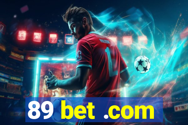 89 bet .com