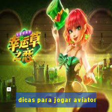 dicas para jogar aviator