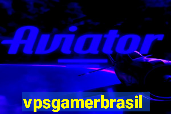 vpsgamerbrasil