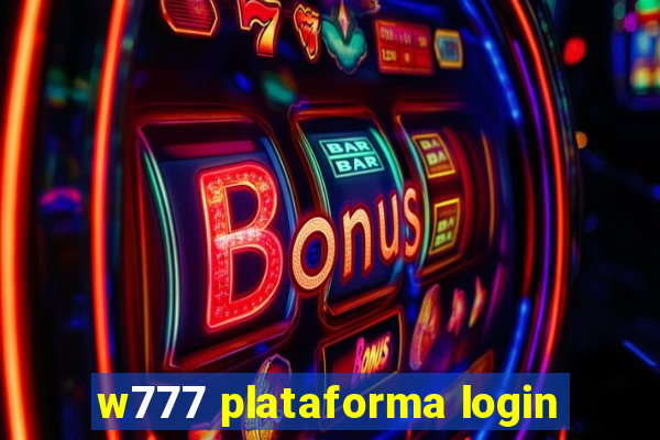 w777 plataforma login