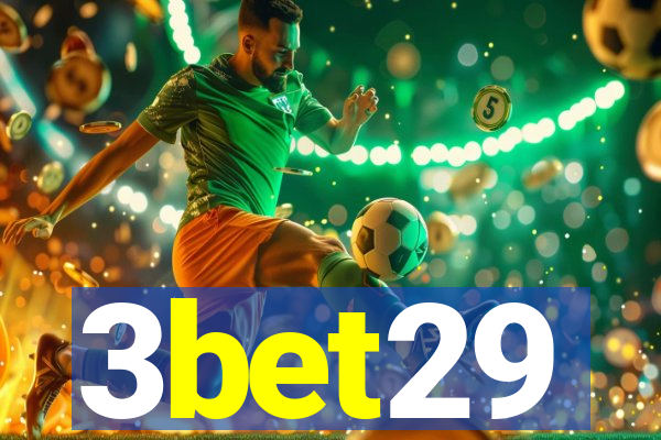 3bet29