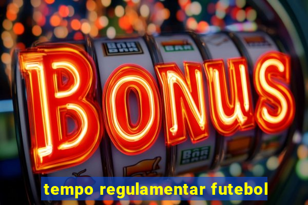 tempo regulamentar futebol