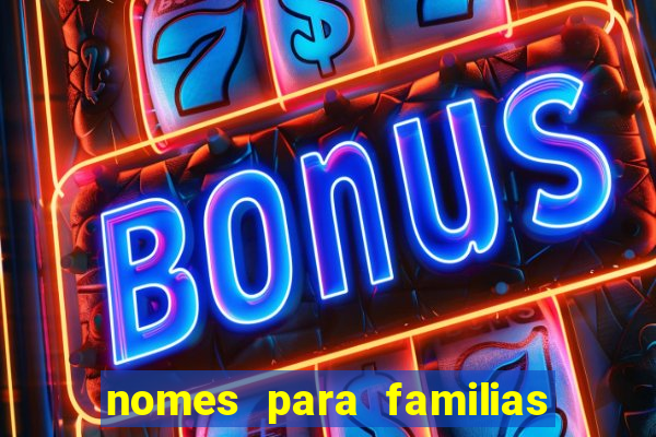 nomes para familias em jogos