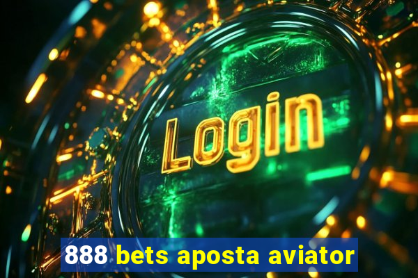 888 bets aposta aviator