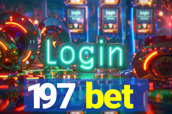 197 bet