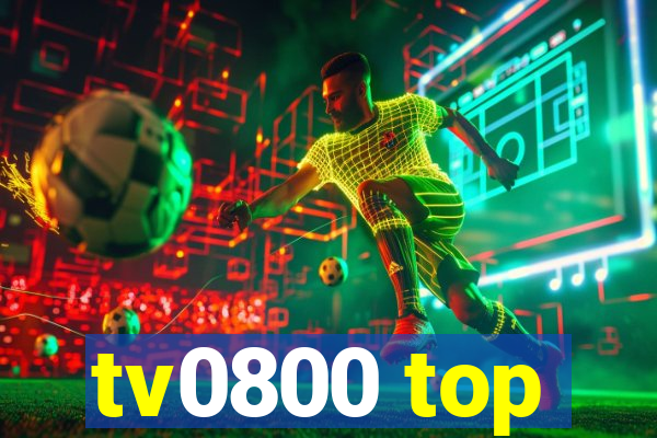 tv0800 top