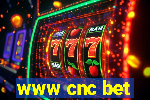 www cnc bet