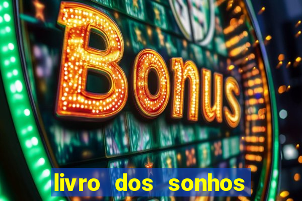 livro dos sonhos jogo do bicho