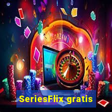 SeriesFlix gratis