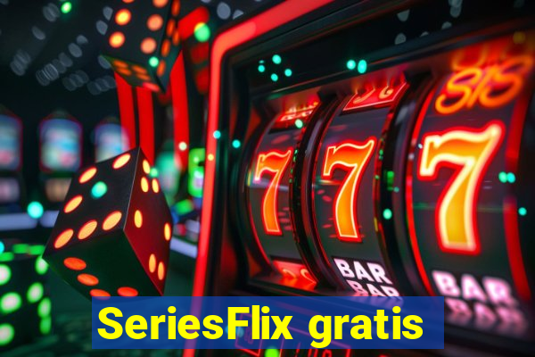 SeriesFlix gratis