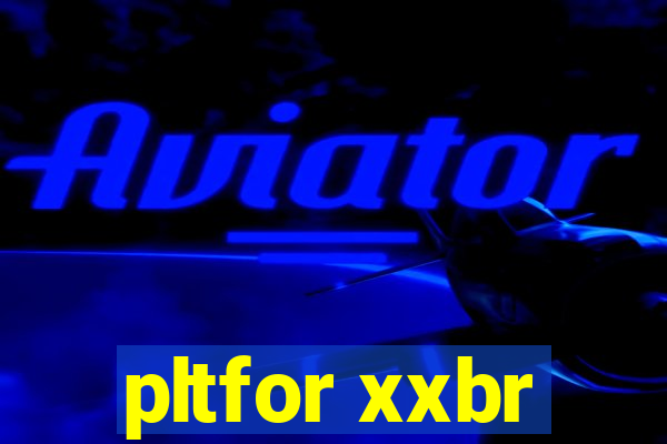 pltfor xxbr