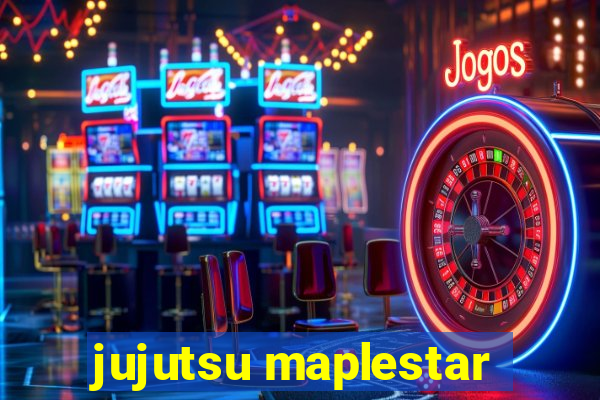 jujutsu maplestar