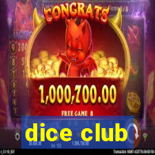 dice club