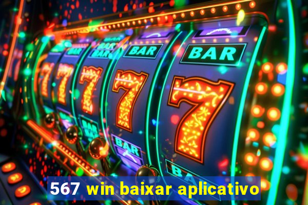 567 win baixar aplicativo