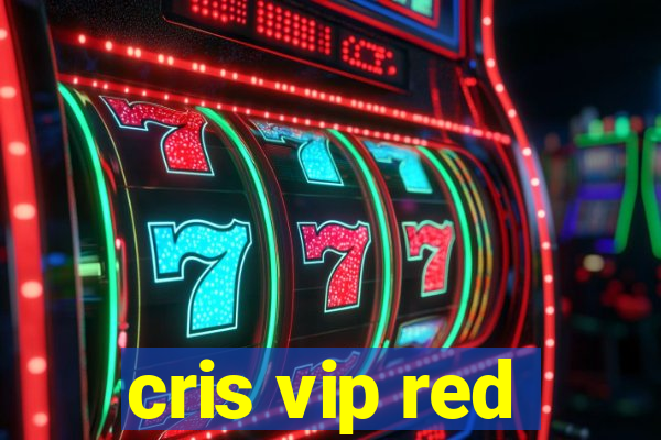 cris vip red