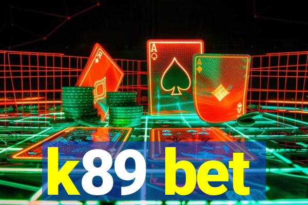 k89 bet