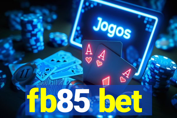 fb85 bet