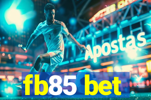 fb85 bet