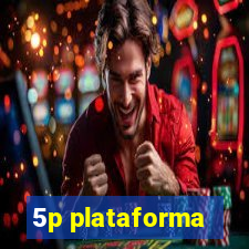 5p plataforma