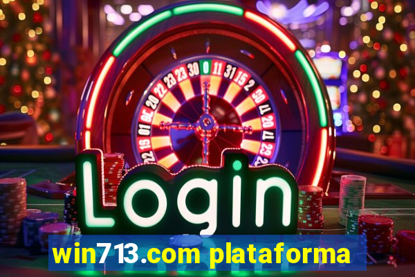 win713.com plataforma