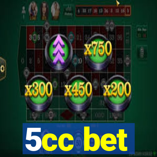 5cc bet