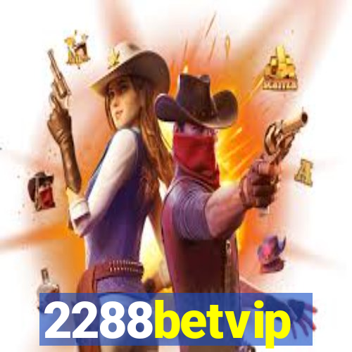 2288betvip