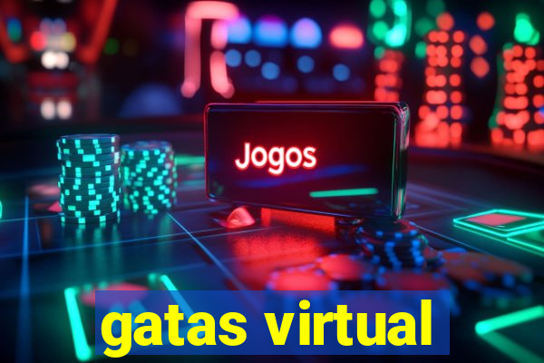 gatas virtual