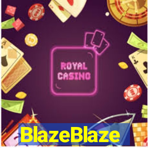 BlazeBlaze