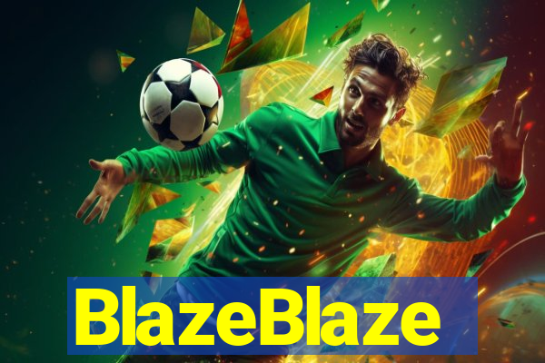 BlazeBlaze