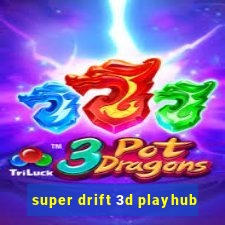 super drift 3d playhub