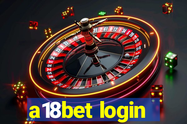 a18bet login