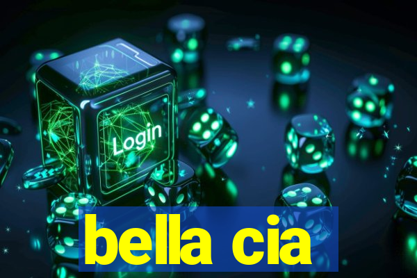 bella cia