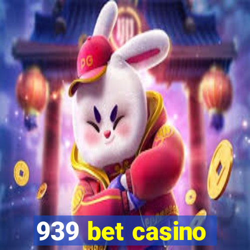 939 bet casino